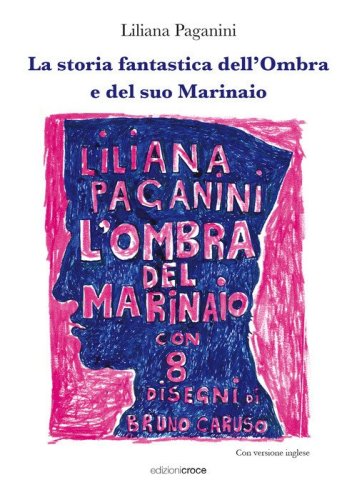 La storia fantastica dell'Ombra e del suo Marinaio