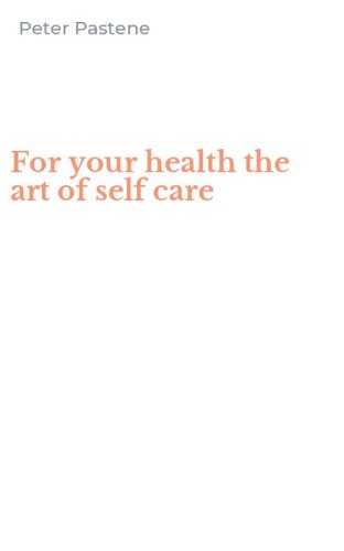 For your health the art of self care