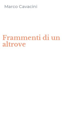 Frammenti di un altrove