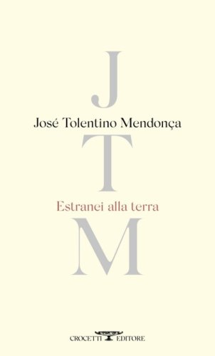 Estranei alla terra. Testo portoghese a fronte