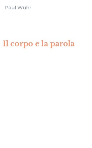 Il corpo e la parola