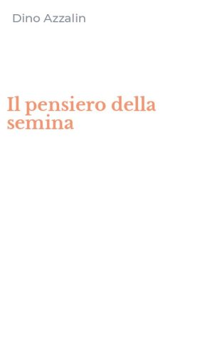 Il pensiero della semina