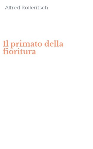 Il primato della fioritura