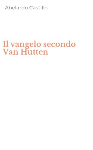 Il vangelo secondo Van Hutten