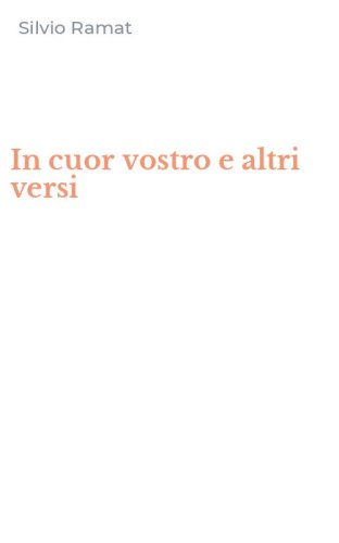 In cuor vostro e altri versi