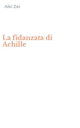 La fidanzata di Achille