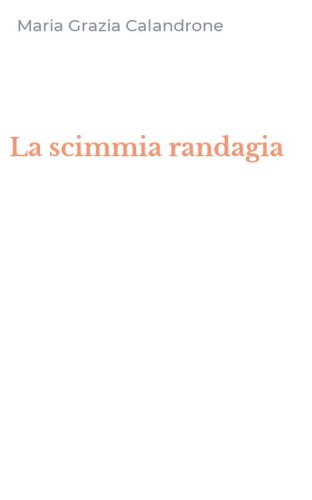 La scimmia randagia