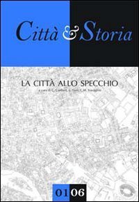 La citt&agrave; allo specchio