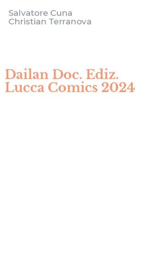 Dailan Doc. Ediz. Lucca Comics 2024
