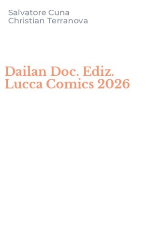 Dailan Doc. Ediz. Lucca Comics 2026