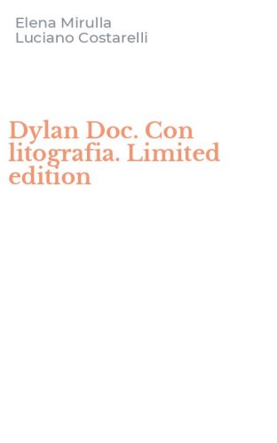 Dylan Doc. Con litografia. Limited edition