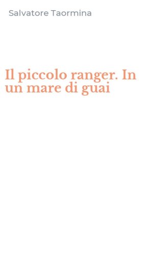 Il piccolo ranger. In un mare di guai