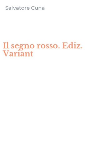 Il segno rosso. Ediz. Variant