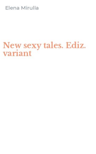 New sexy tales. Ediz. variant