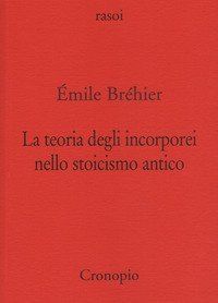 La teoria degli incorporei nello stoicismo antico e &laquo;La nozione di problema in filosofia&raquo;