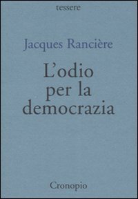 L'odio per la democrazia