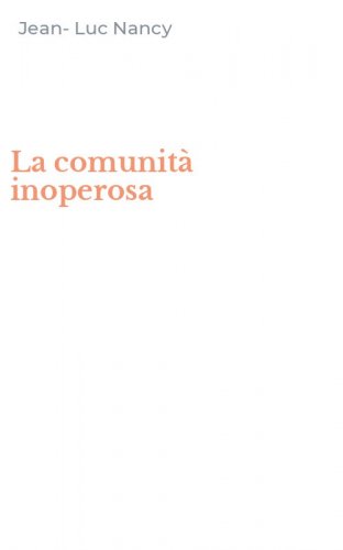 La comunit&agrave; inoperosa