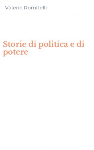 Storie di politica e di potere