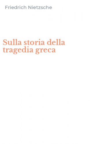 Sulla storia della tragedia greca