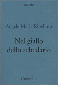 Nel giallo dello schedario. Note e recensioni &laquo;in forme di ballate&raquo; (1963-73)