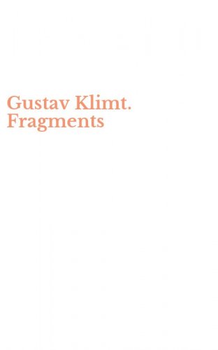 Gustav Klimt. Fragments