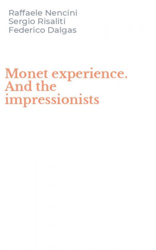 Monet experience. And the impressionists