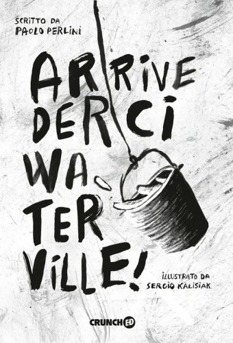 Arrivederci Waterville!