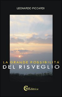 La grande possibilit&agrave; del risveglio