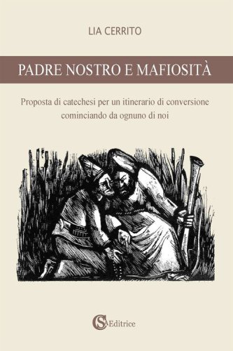Padre nostro e mafiosit&agrave;