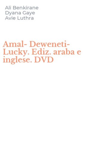 Amal-Deweneti-Lucky. Ediz. araba e inglese. DVD