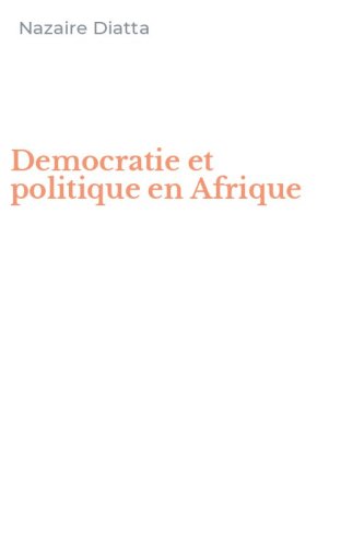 Democratie et politique en Afrique