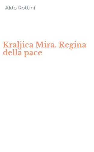 Kraljica Mira. Regina della pace