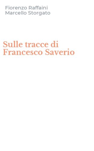 Sulle tracce di Francesco Saverio