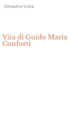 Vita di Guido Maria Conforti