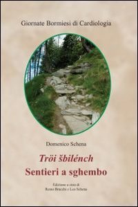 Tr&ouml;i abil&eacute;nch. Sentieri a sghembo. Testo italiano a fronte