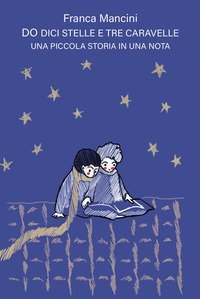 Do dici stelle e tre caravelle. Una piccola storia in una nota