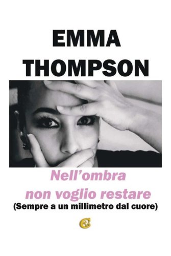 Nell'ombra non voglio restare