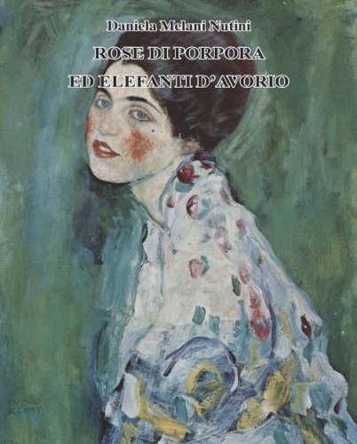 Rose di porpora ed elefanti d'avorio