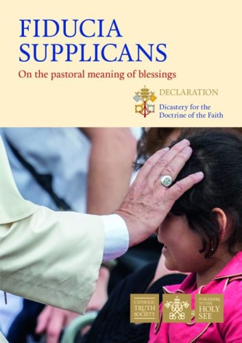 Ficucia supplicans. On the pastoral meaning of blessings