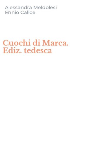 Cuochi di Marca. Ediz. tedesca