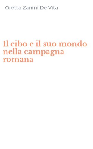 Il cibo e il suo mondo nella campagna romana