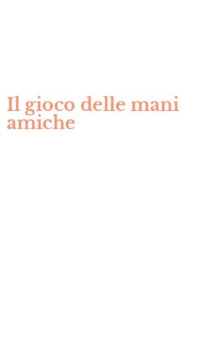 Il gioco delle mani amiche