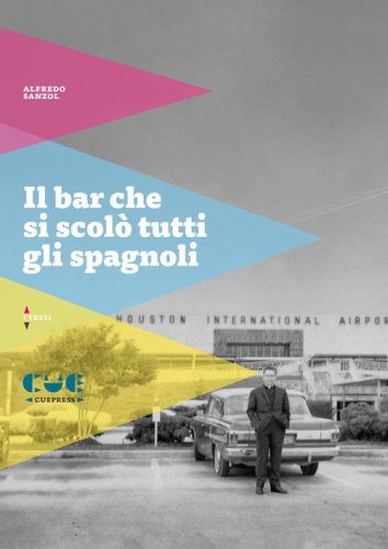 Il bar che si scol&ograve; tutti gli spagnoli