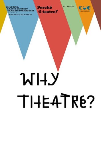 Perch&eacute; il teatro?
