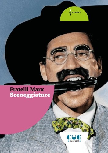 Sceneggiature. Le noci di cocco, Animal Crackers, Monkey Business, I fratelli Marx al College