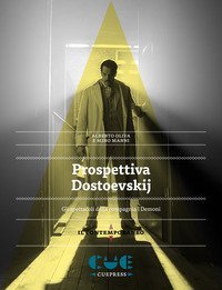 Prospettiva Dostoevskij. Gli spettacoli della compagnia I demoni
