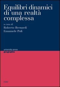 Equilibri dinamici di una realt&agrave; complessa