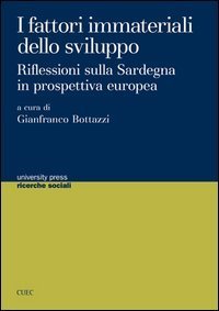 I fattori immateriali dello sviluppo. Riflessioni sulla Sardegna in prospettiva europea - EUROPEA (I)