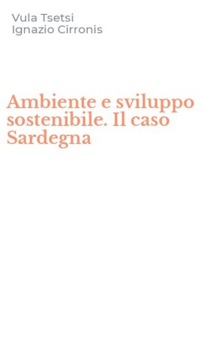 Ambiente e sviluppo sostenibile. Il caso Sardegna