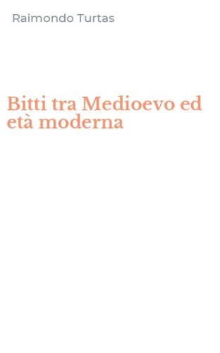 Bitti tra Medioevo ed et&agrave; moderna